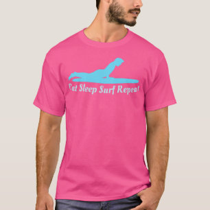 Sleep Surf wiederholen T-Shirt