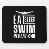 Sleep Swim wiederholen Mousepad (Vorne)