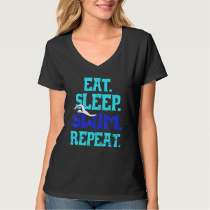 Sleep Swim wiederholen Schwimmen Sport T-Shirt