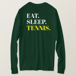 Sleep Tennis essen - Zurück Design T-Shirt
