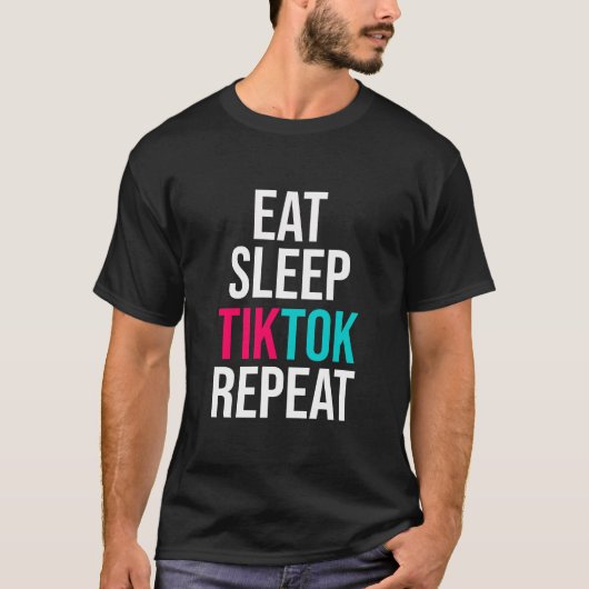 Sleep TIKTOK wiederholen T-Shirt (Vorderseite)