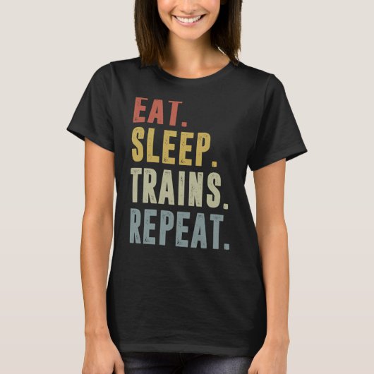 Sleep Trains für den Zug wiederholen T-Shirt (Vorderseite)