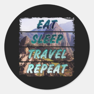 Sleep Travel Repeat - Machu Picchu, Peru Runder Aufkleber