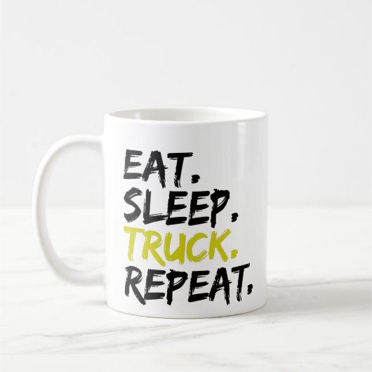 Sleep Truck Repeat Trucker Driver essen Kaffeetasse (Links)