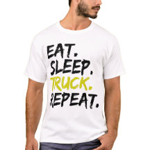 Sleep Truck Repeat Trucker Driver essen