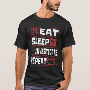 Sleep-Untersuchung Wiederholung der forensischen W T-Shirt