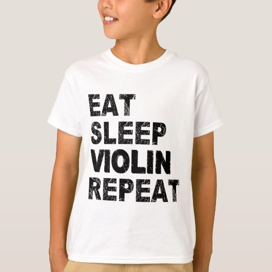 Sleep Violin Wiederholung essen T-Shirt (Vorderseite)