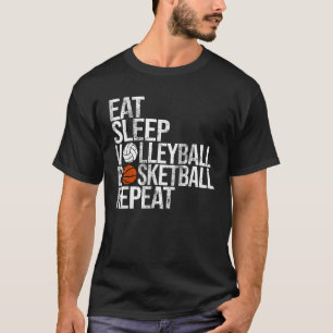 Sleep Volleyball Basketball essen Wiederholen Funn T-Shirt