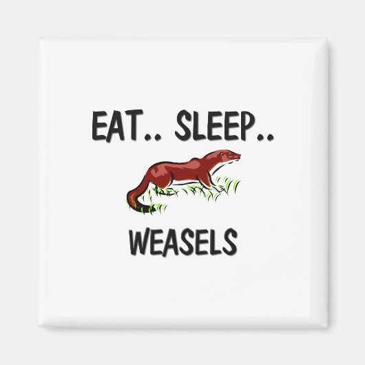 Sleep WEASELS essen Magnet (Vorne)