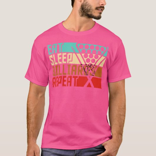 Sleep Wiederholung von Billard essen T-Shirt (Vorderseite)