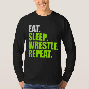 Sleep Wrestle Repeat - Cooler Wrestling T-Shirt