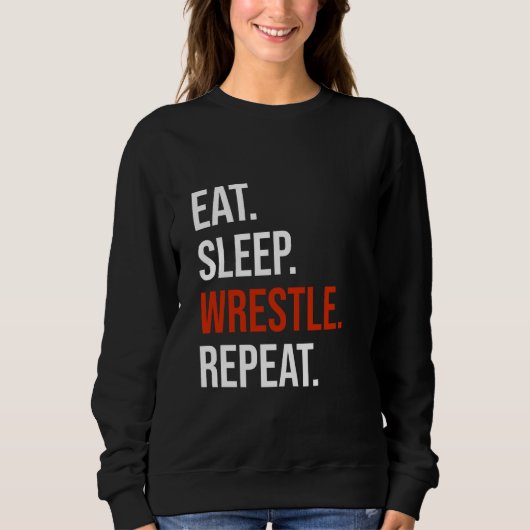 Sleep Wrestle Repeat - Funny Wrestling & Wrest Sweatshirt (Vorderseite)
