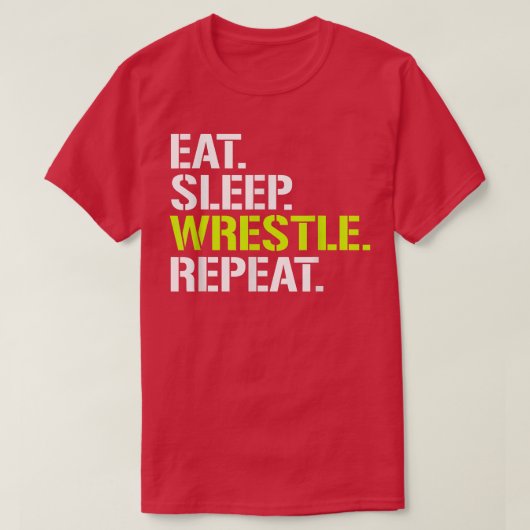 Sleep WrestleRepeatCool Wrestling T T-Shirt (Design vorne)