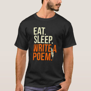 Sleep Write Poet Writer Author Poetry Gr T-Shirt