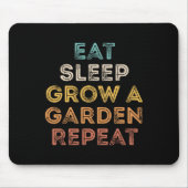 Sleep zu essen Ein Garten wiederholen Funny Game 5 Mousepad (Vorne)