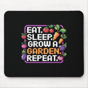 Sleep zu essen Ein Garten wiederholen Gärtnerspiel Mousepad