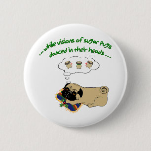 Sleepe Mops Weihnachten Fun Holiday Zitat Niedlich Button