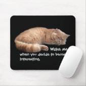 Sleeping Ginger Cat Funny Weckte Me Quote Mousepad (Mit Mouse)