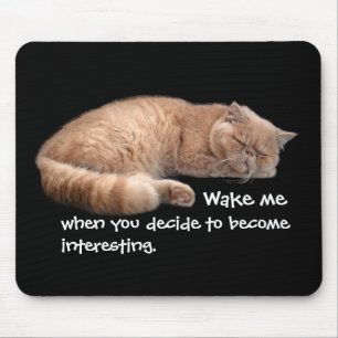 Sleeping Ginger Cat Funny Weckte Me Quote Mousepad