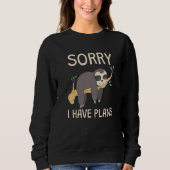 Sleeping Sloth I Have Plans Sweatshirt (Vorderseite)