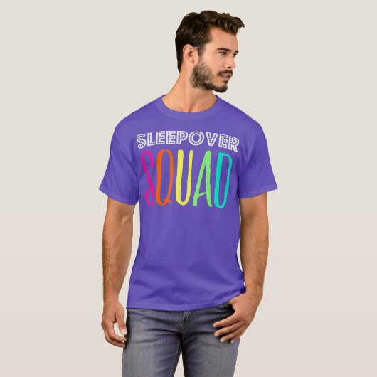 Sleepover Squad Great for Slumber Party T-Shirt (Vorne ganz)