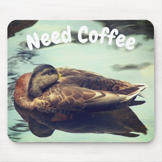 Sleepy Duck Need Coffee Funny Mousepad (Vorne)