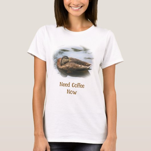 Sleepy Duck Need Coffee Now Funny T-Shirt (Vorderseite)