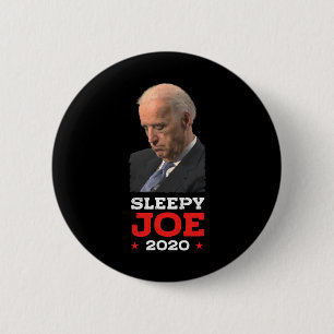 Sleepy Joe - Funny Joe Biden - Politische Wahl Button