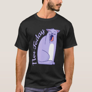 Sleepy Lazy Cat Kitten - heute nicht T-Shirt