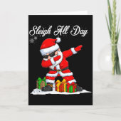 Sleigh All Day Dabbing Santa Funny Christmas Xmas Karte (Vorderseite)