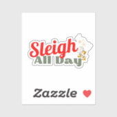 Sleigh All Day Fun Holiday Sticker (Blatt)