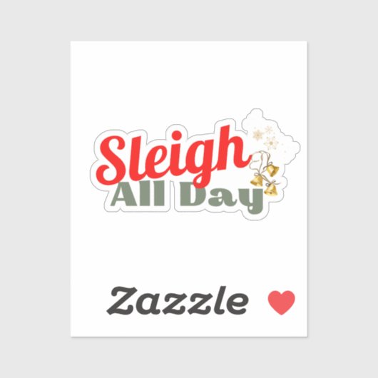 Sleigh All Day Fun Holiday Sticker (Blatt)
