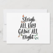 Sleigh All Day Game The Night Funny Christmas Einladung (Vorderseite)