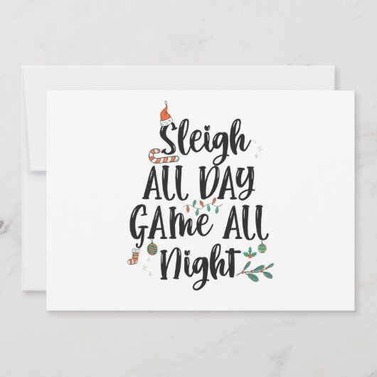 Sleigh All Day Game The Night Funny Christmas Einladung (Vorderseite)