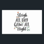 Sleigh All Day Game The Night Funny Christmas Rechteckiger Aufkleber<br><div class="desc">Weihnachten, Weihnachten, Winter, Weihnachten, Weihnachten, Geburtstag, Rentier, Urlaub, Schlitten, Gamer, </div>