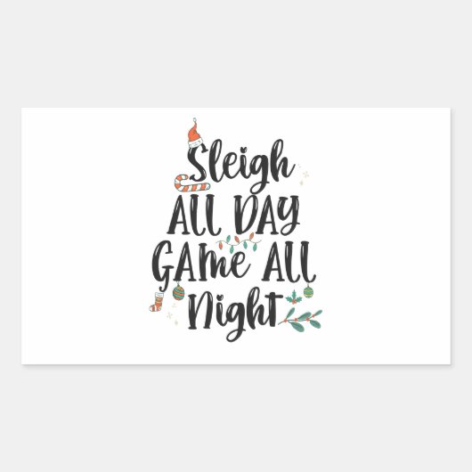 Sleigh All Day Game The Night Funny Christmas Rechteckiger Aufkleber (Vorderseite)