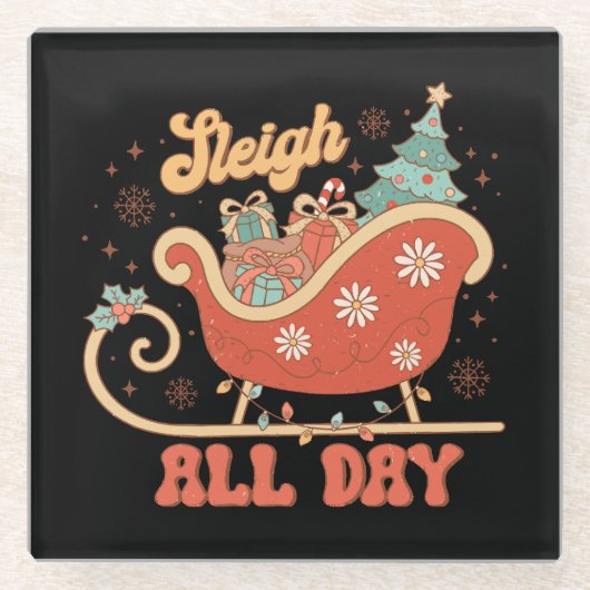 Sleigh All Day Glasuntersetzer (Vorderseite)