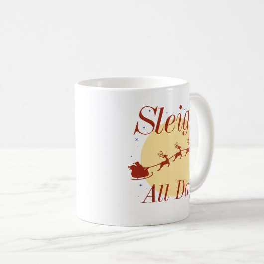 Sleigh All Day Kaffeetasse (VorderseiteRechts)