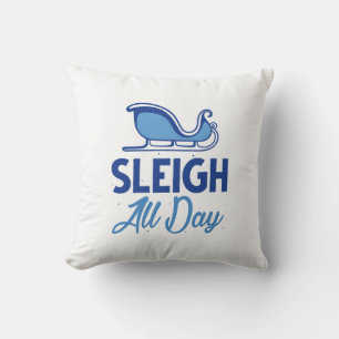 Sleigh All Day Kissen
