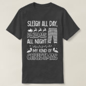 Sleigh All Day Pajamas T-Shirt (Design vorne)