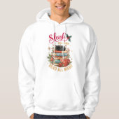 Sleigh All Day Read All Night  Hoodie (Vorderseite)