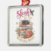 Sleigh All Day Read All Night Ornament Aus Metall (Links)