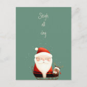 Sleigh All Day Santa Claus Funny Quote Postkarte (Vorderseite)