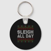 Sleigh All Day Ugly Christmas Sweater Pattern Quot Schlüsselanhänger (Vorderseite)