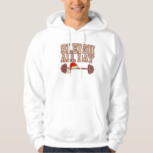 Sleigh All Day Weihnachts-Gym-Hoodie – Lustige Fit