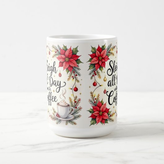 Sleigh all day with coffee  kaffeetasse (Mittel)