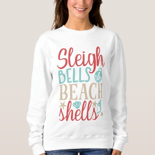 Sleigh Bells & Beach Muscheln Sommer Weihnachten Sweatshirt (Vorderseite)