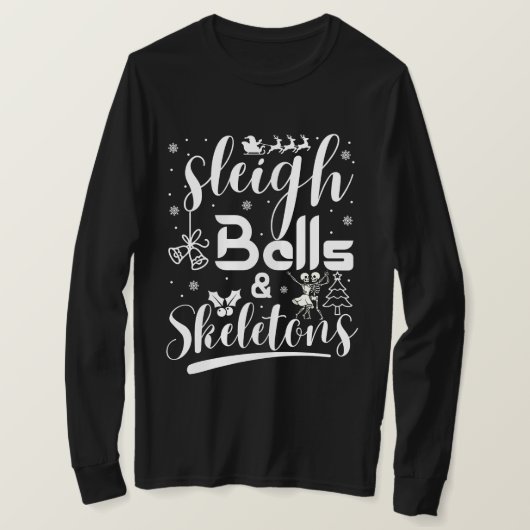Sleigh bells & skeletons dancing funny christmas T-Shirt (Design vorne)