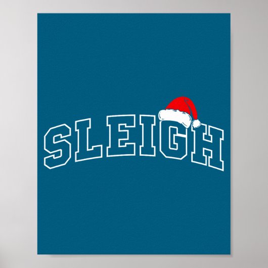 Sleigh Christmas Varsity Minimal Text Santa Hat Fa Poster (Vorne)