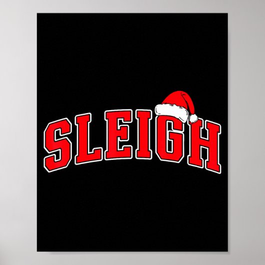Sleigh Christmas Varsity Text With Santa Hat Famil Poster (Vorne)